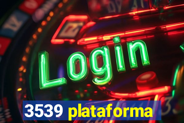 3539 plataforma